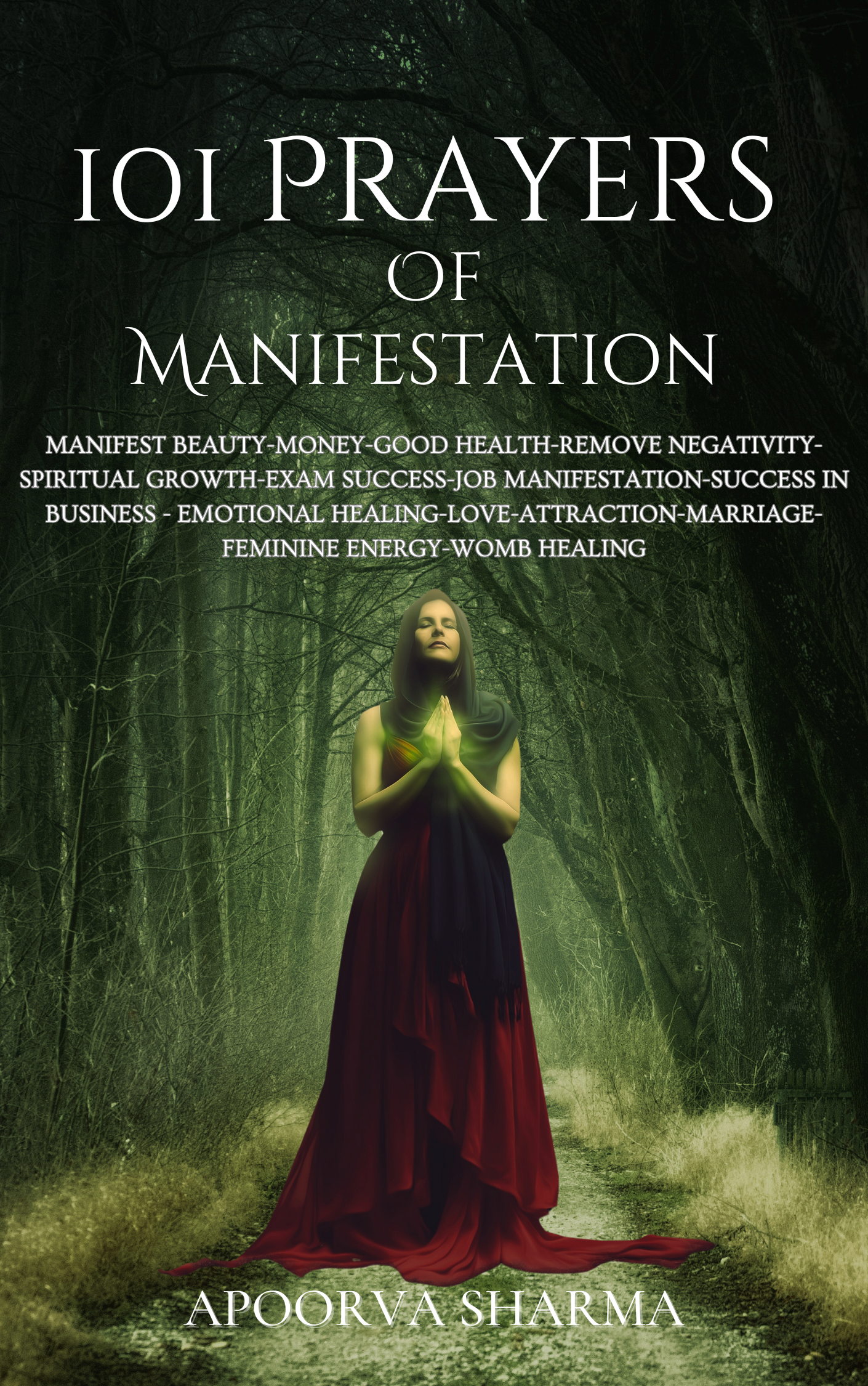101 Prayers of Manifestation by Apoorva Sharma (Collection of Channelled prayers) Paperback Book