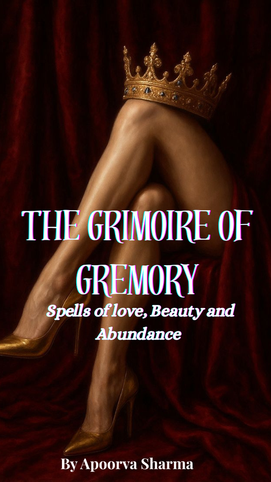Gremory Spells -  The Grimoire of Gremory: Spells of Love, Beauty and Abundance Ebook by Apoorva Sharma